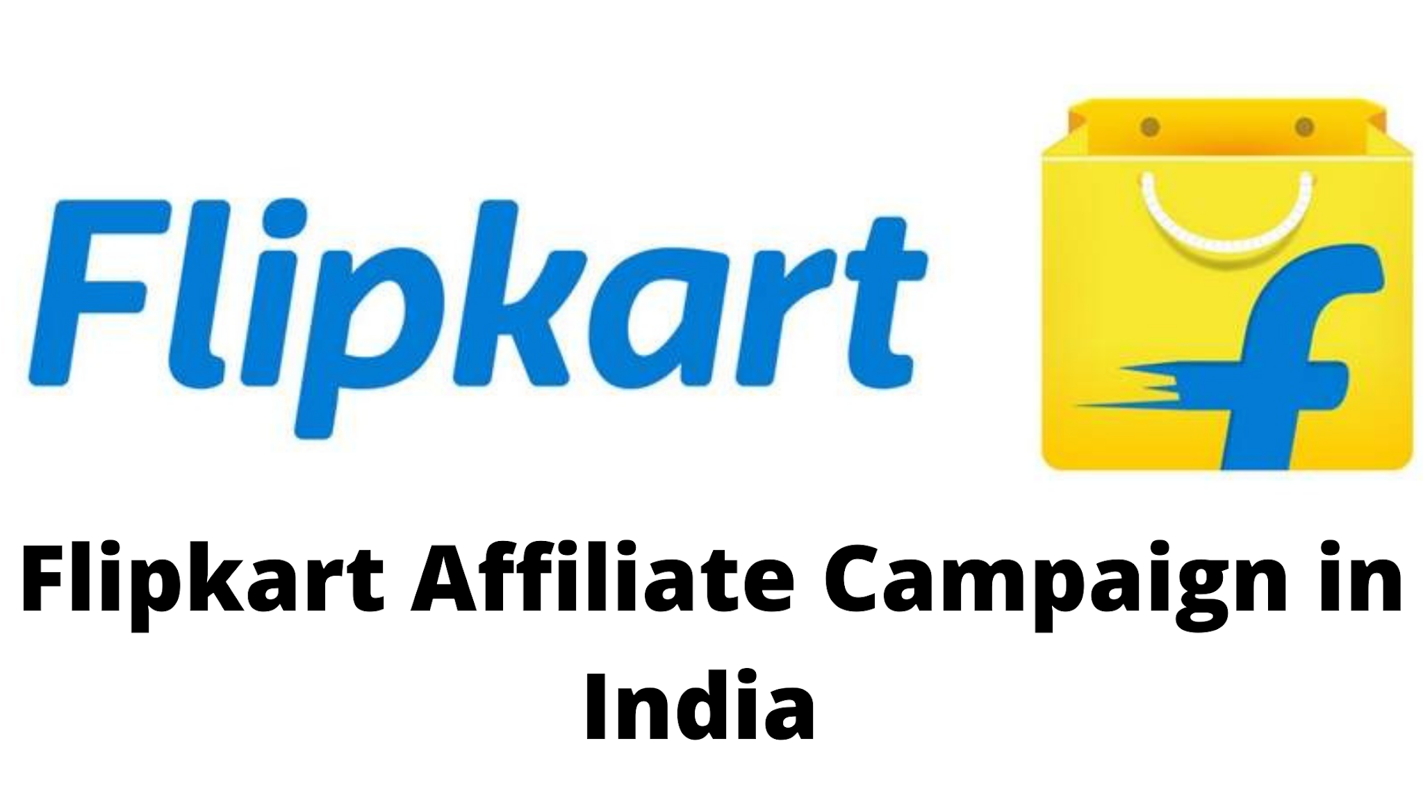 Flipkart Affiliate Campaign in India
