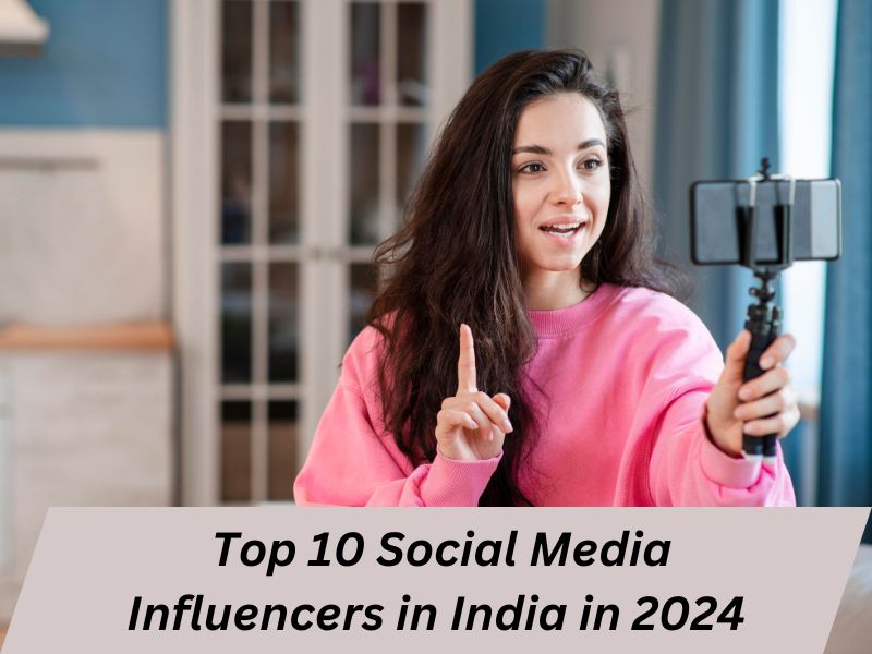 Social Media Influencers in India in 2024